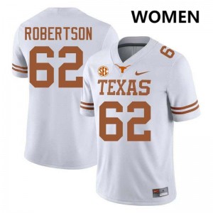 Connor Robertson Texas University #62 Football Women Jerseys - White 295545-905