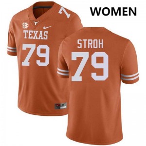 Connor Stroh Texas Women's Football Stitched #79 Jerseys - Texas Orange 255653-990